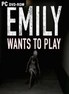 艾米丽玩闹鬼 Emily Wants To Play