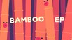 竹EP Bamboo EP